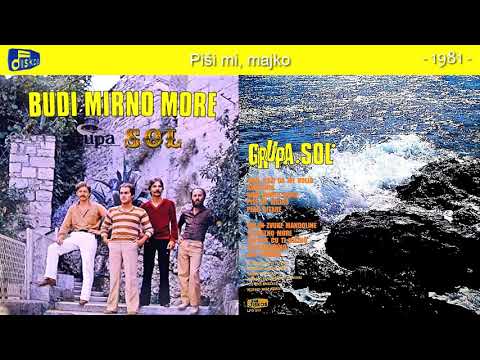 Grupa Sol - Pisi mi, majko - (Audio 1981)