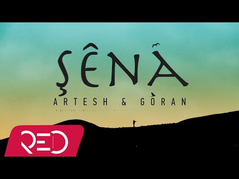 Artesh & Goran - Şêna [Official Audio]