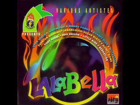 LALABELLA RIDDIM MIXX ft Tony Rebel Everton Blender Sizzla Fantan Mojah