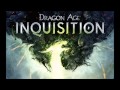 Dragon Age Inquisition Soundtrack "What A ...