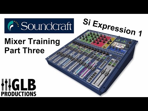 Soundcraft SI Expression 1 mixer training part three