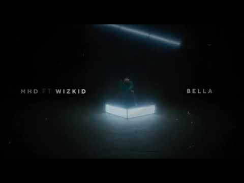 Mhd feat wizkid bella ptit remix moore