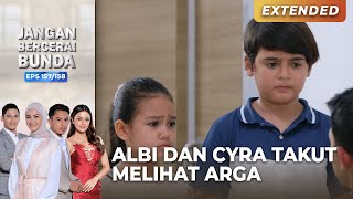 Download lagu TIMBUL RASA TAKUT! Albi Dan Cyra Melihat Arga | JANGAN BERCERAI BUNDA | EPS 157/158 | PART (4/5) mp3