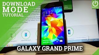 How to Enter Download Mode in SAMSUNG Galaxy Grand Prime