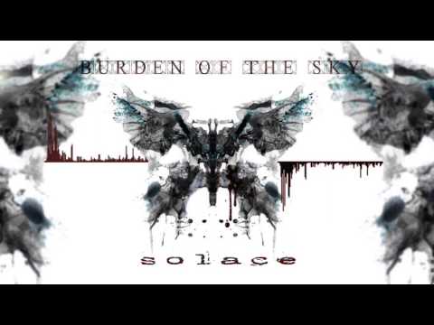 Burden of The Sky - Solace