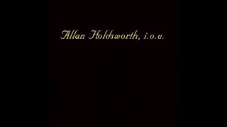 Allan Holdsworth:-'Where Is One'