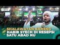 🔴Menggelegar!!! Full Sholawatan Bareng Habib Syech di Puncak 1 Abad NU, Sidoarjo