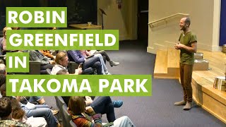 Earth Provides us With Everything We Need. Robin Greenfield in Takoma Park, Maryland