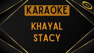 Download lagu Stacy - Khayal [Karaoke] mp3