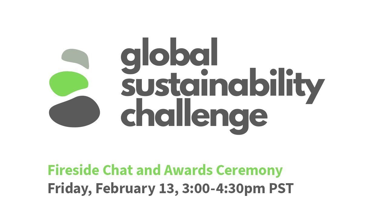 Global Sustainability Challenge Fireside Chat and Awards Ceremony