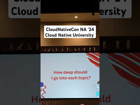 CloudNativeCon NA '24: Cloud Native University #cloudcomputing #kubernetes #cloudnative #highered