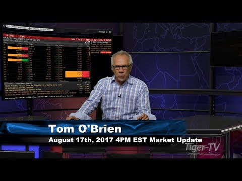 August 17th 4PM Stock Market Update by Tom O'Brien on TFNN