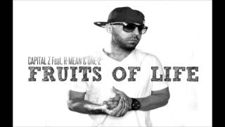 Capital Z Feat. R-Mean & One-2 - Fruits of Life | Armenian Rap |