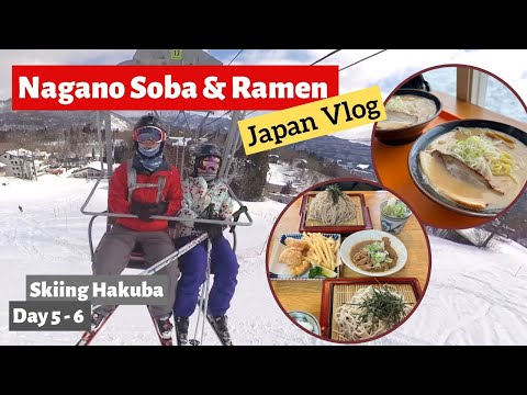 Nagano Soba &amp; Ramen in Hakuba, Japan. Eating and skiing in Happo-One.