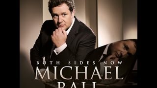 Michael Ball - Both Sides Now