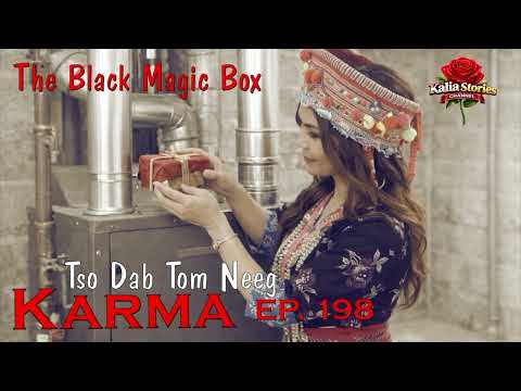 Karma EP. 198 Tso Dab Tom Neeg~01/28/2026~