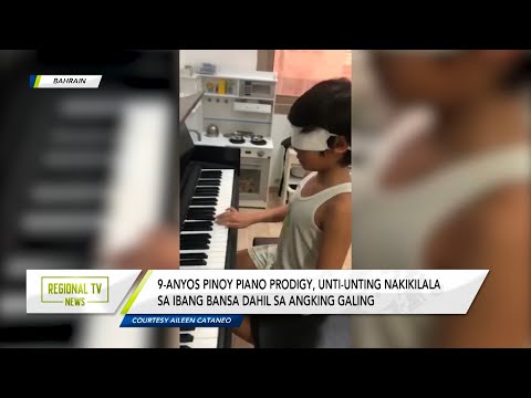 Regional TV News: Batang proud pinoy, nakikilala sa pagtugtog ng piano sa ibang bansa