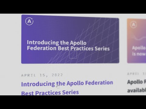 Introducing the Apollo Federation Best Practices Series
