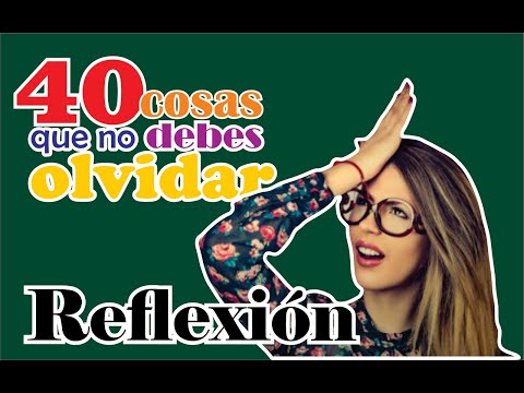 Podcast 🎙️ 40 Cosas Que NO 🚫 debes Olvidar 🧐 Reflexiones