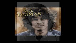 B.J. Thomas ~ Everybody&#39;s Out of Town (Stereo)