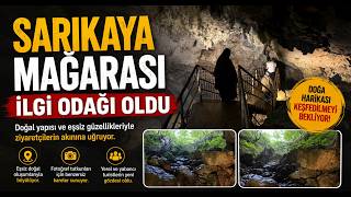 Sarıkaya Mağarası İlgi Odağı Oldu