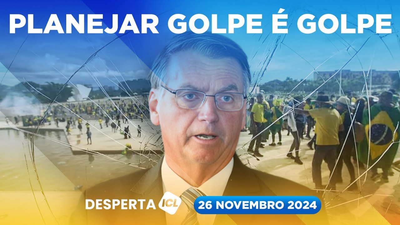 DESPERTA ICL - 26/11/24 - BOLSONARO USA RETÓRICA PARA CRIAR NARRATIVA E TENTAR ESCAPAR DE PUNIÇÃO
