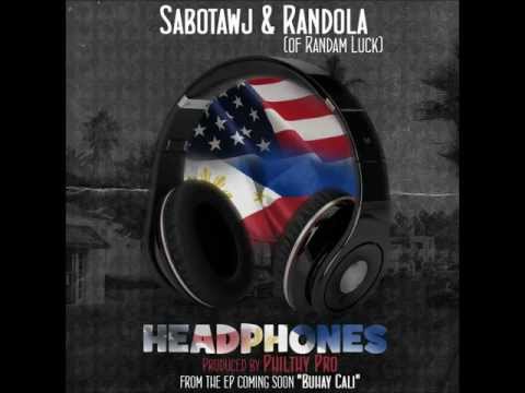 Headphones - Sabotawj & Randola of Randam Luck (prod.Philthy Pro)