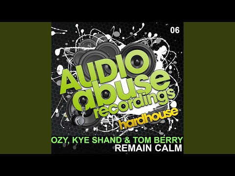 Remain Calm (Original Mix)