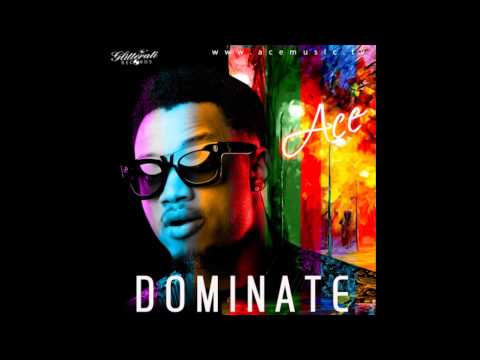 Ace - Dominate