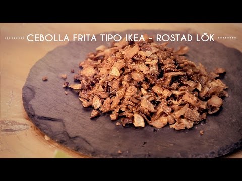 Cebolla frita tipo Ikea (Rostad LÖK)