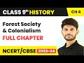 Forest Society And Colonialism Full Chapter Explanation Class 9 History Chapter 4
