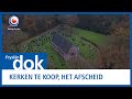 Fryslân Dok: Kerken te koop, Het afscheid