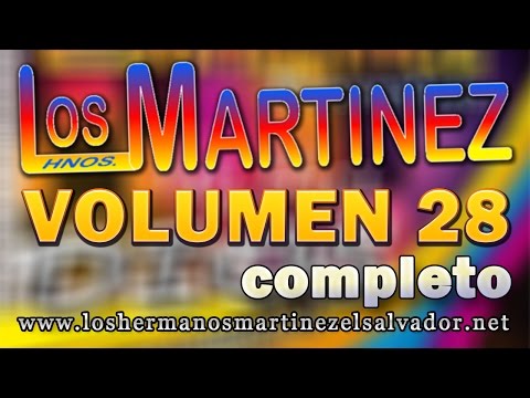 Los Hermanos Martinez de El Salvador Volumen 28 Completo