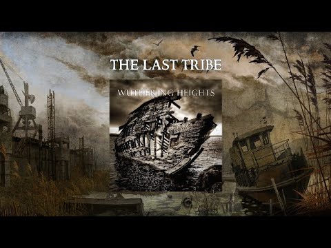 The Last Tribe - Wuthering Heights (Lyric video)