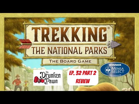 Drunken Pawn - Trekking - Ep. 32 Part 2 - Board Game Review