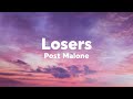 Post Malone Losers Lyrics 1HOUR