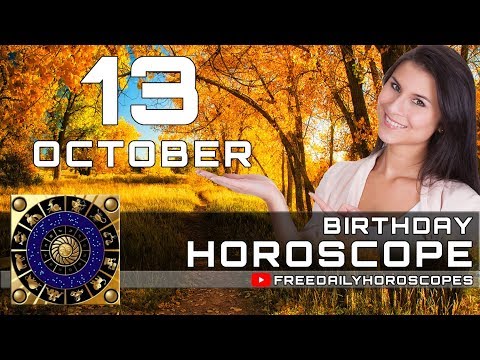 October 13 - Birthday Horoscope Personality