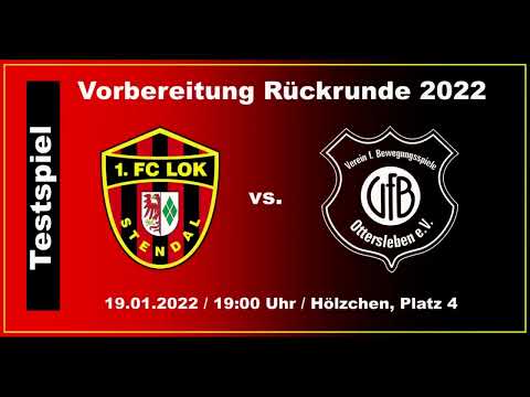 Testspiel 1. FC Lok Stendal vs. VfB Ottersleben (19.01.2022)