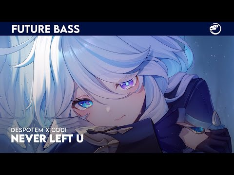 Despotem x Codi - Never Left U [ Yeu Release ]