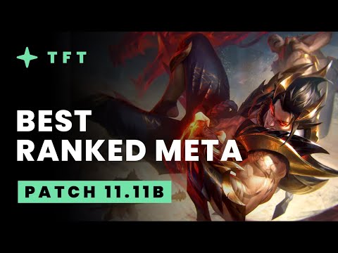 Best Ranked Meta Recap - Teamfight Tactics Patch 11.11b Guide | TFT Set 5