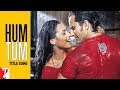 Hum Tum Title Song Saif Ali Khan Rani Mukerji Alka Yagnik Babul Supriyo