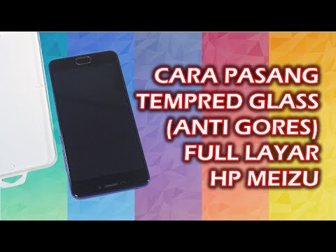 Cara pasang TEMPRED GLASS (Anti Gores) Full layar - Meizu M6 tutorial - Bah Amung minot
