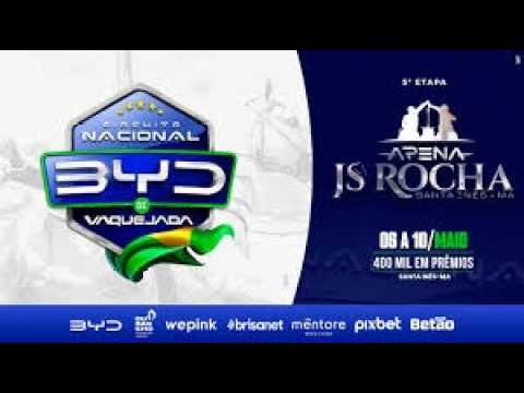 VAQUEJADA AO VIVO - CIRCUITO NACIONAL BYD - ETAPA PARQUE JS ROCHA - SANTA INÊS / MA