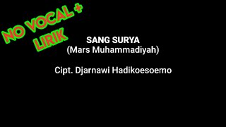 Download lagu SANG SURYA (Mars Muhammadiyah) Instrumen no vocal   LIRIK mp3 Download lagu SANG SURYA (Mars Muhammadiyah) Instrumen no vocal   LIRIK mp3