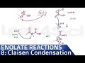 Claisen Condensation Reaction Mechanism By Leah4sci