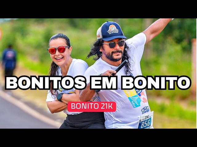 Bonito é bonito demais! | Bonito 21k