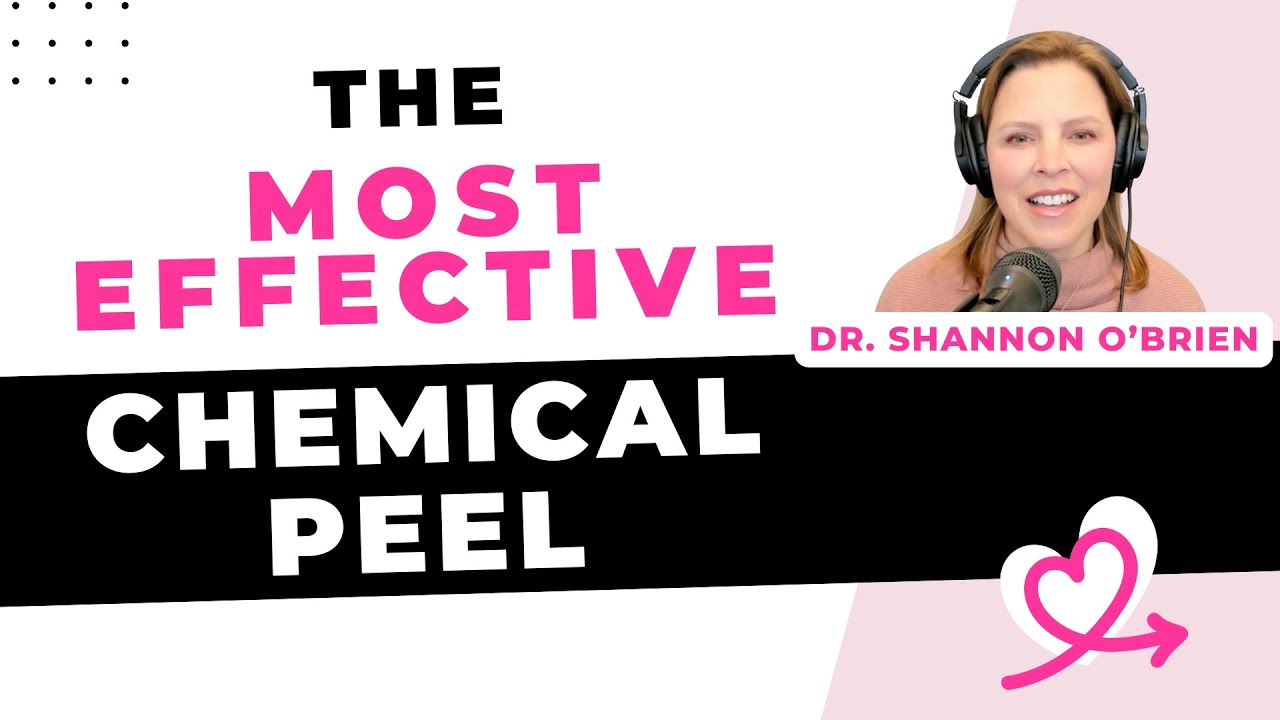 The most effective chemical peel that you've never heard of [Shannon O'Brien, MD, Portland]