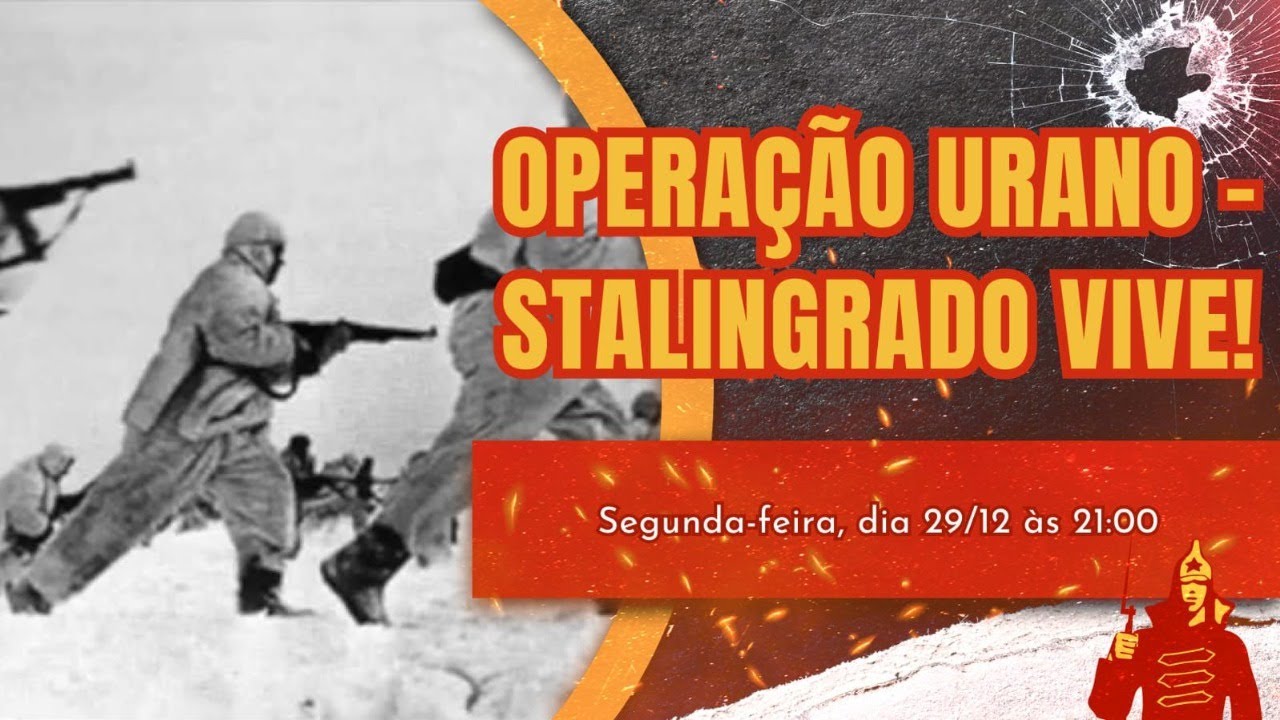 Operação URANO - Stalingrado Vive  com Professor Pitillo