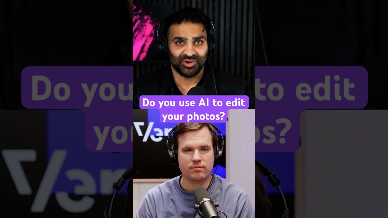 Do you use AI to edit your photos? #Vergecast