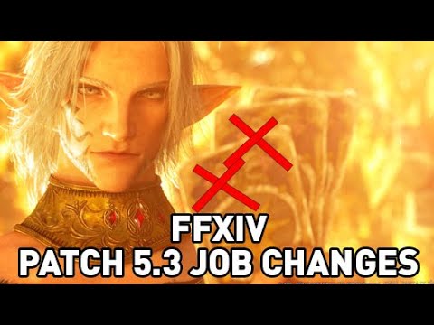 FFXIV - Patch 5.3 Job Changes Overview